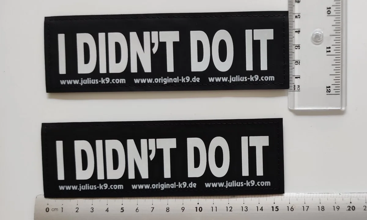 Tekstlabel Large. Tekst: I DIDN'T DO IT-2 labels 16x5 cm. Voor Julius K9 hondentuigje de Julius-K9 en Noir – photo produit